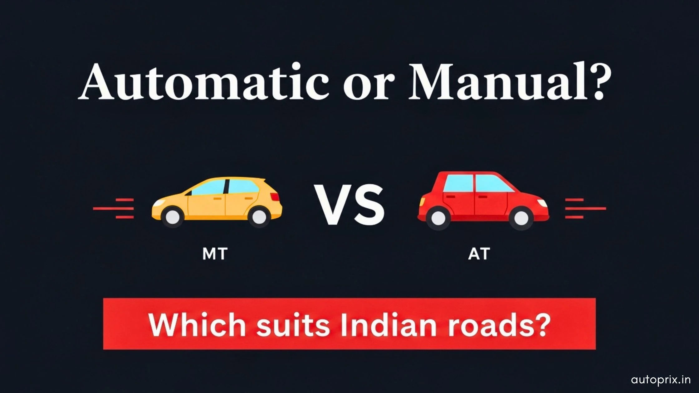 Automatic vs Manual Car in India