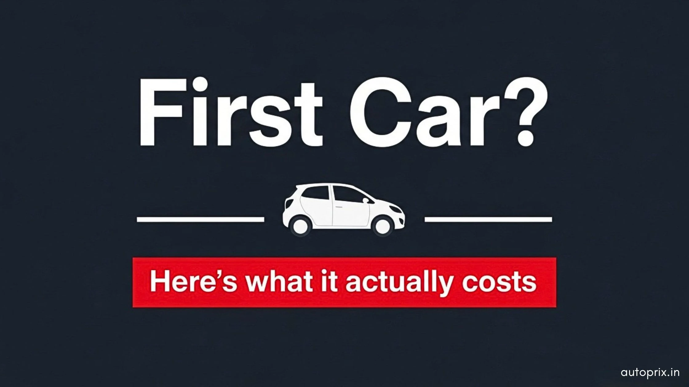 How to Buy a Car in India First Time