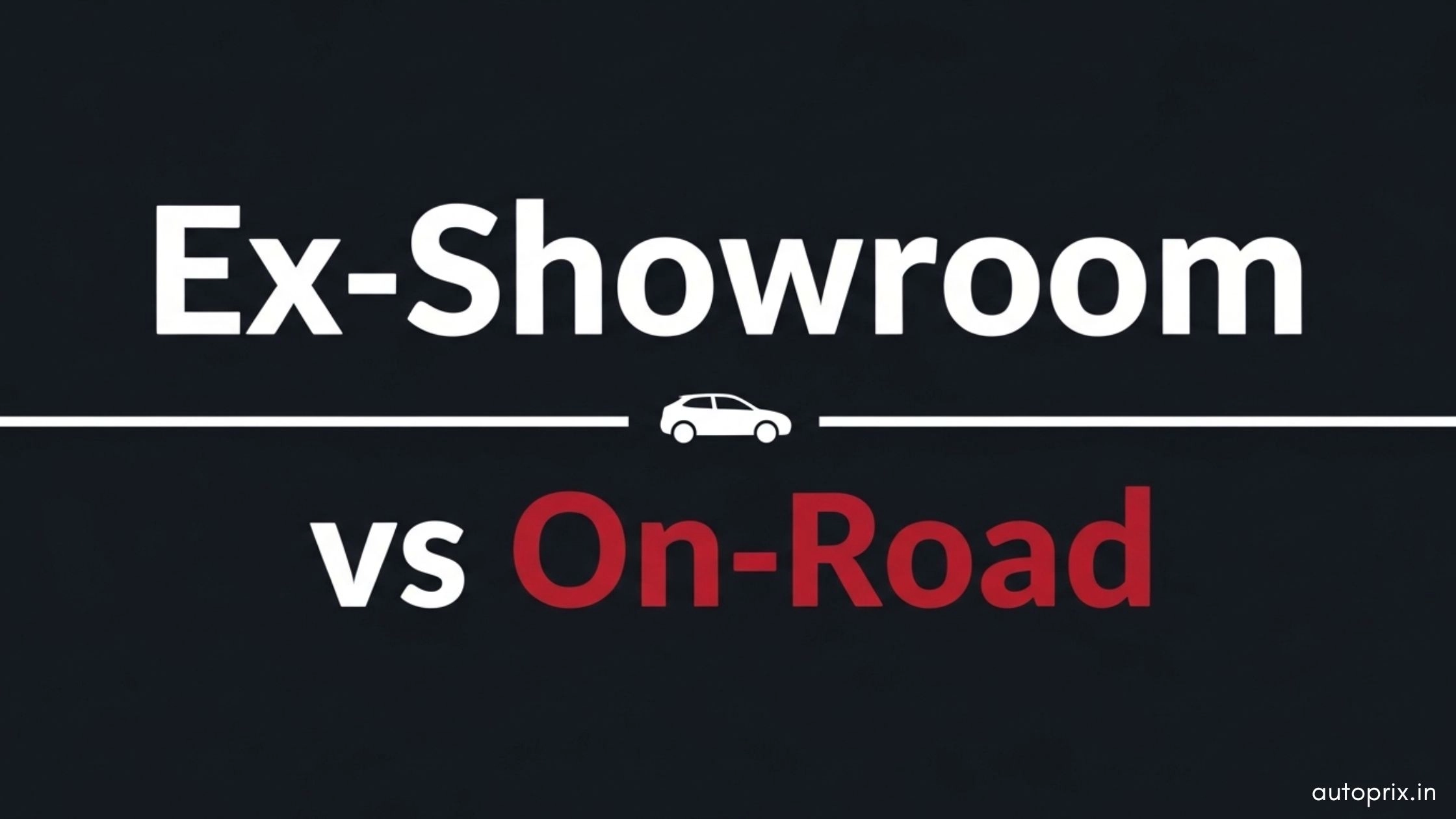 What Is Ex-Showroom Price in India